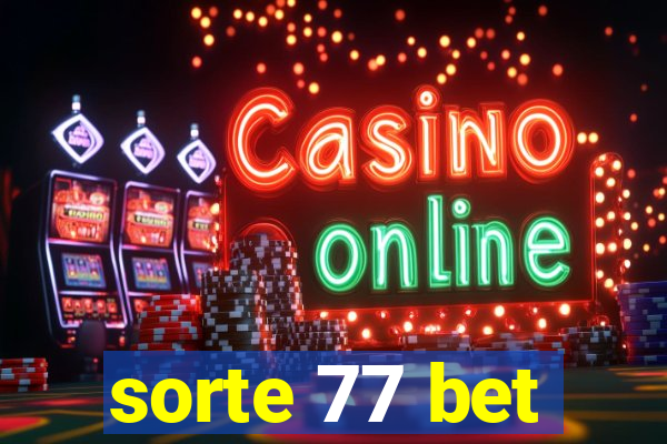 sorte 77 bet